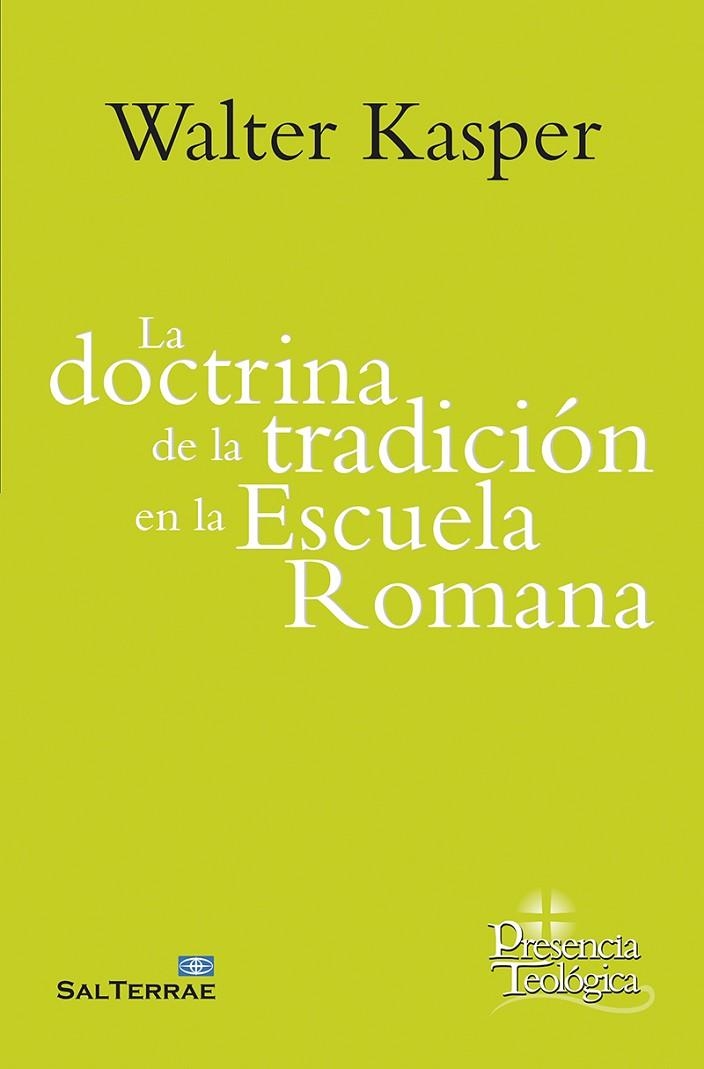 LA DOCTRINA DE LA TRADICIÓN EN LA ESCUELA ROMANA | 9788429327762 | KASPER, WALTER