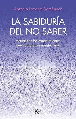 LA SABIDURÍA DEL NO SABER | 9788411211352 | DOMÉNECH, ANTONIO LOZANO