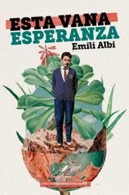 ESTA VANA ESPERANZA | 9788412696172 | EMILI ALBI