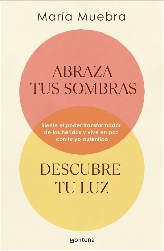 ABRAZA TUS SOMBRAS, DESCUBRE TU LUZ | 9788419746436 | MUEBRA, MARÍA