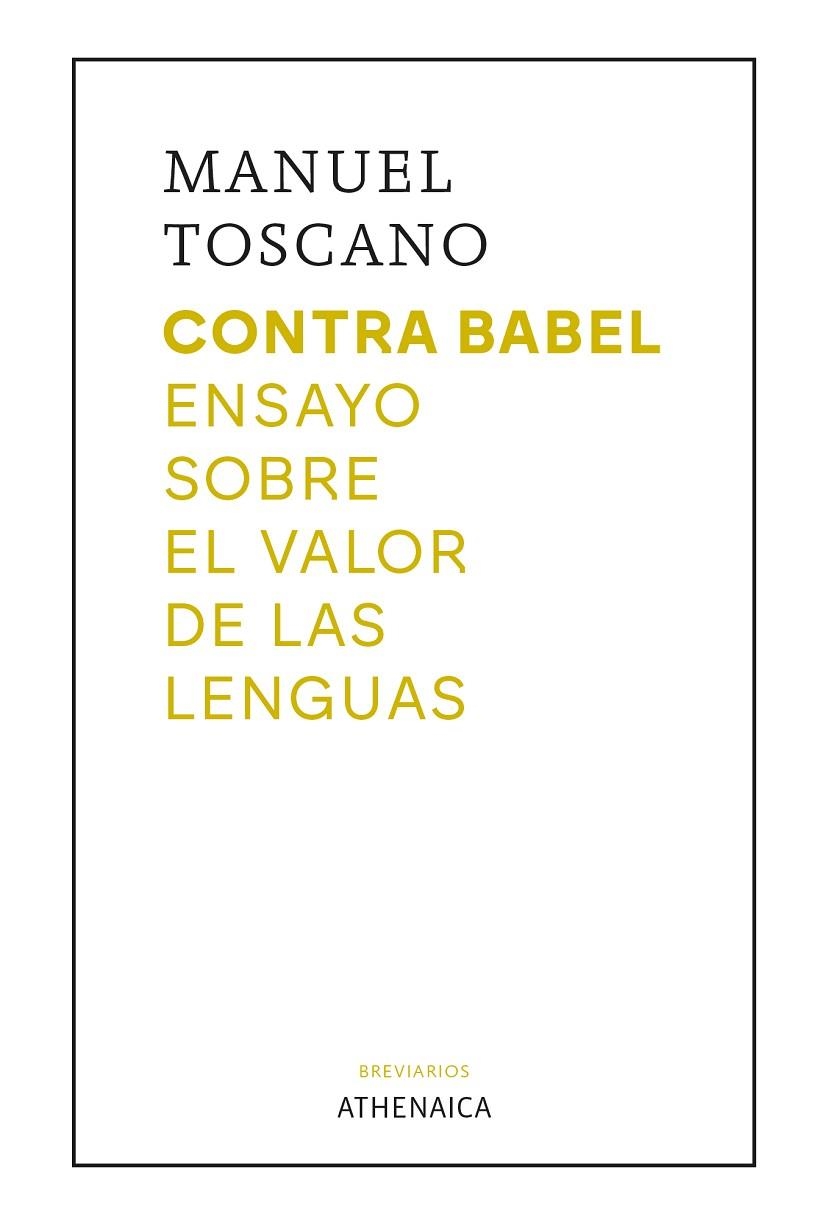 CONTRA BABEL | 9788419874528 | TOSCANO MÉNDEZ, MANUEL