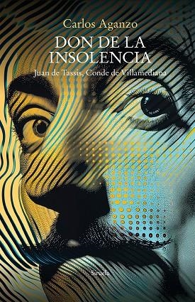 DON DE LA INSOLENCIA | 9788419942975 | AGANZO, CARLOS