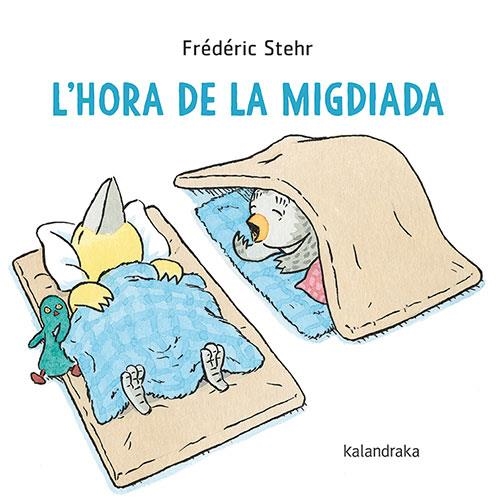 L'HORA DE LA MIGDIADA | 9788418558849 | STEHR, FRÉDÉRIC