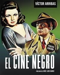 EL CINE NEGRO. 3ª EDICION | 9788418181887 | ARRIBAS, VICTOR