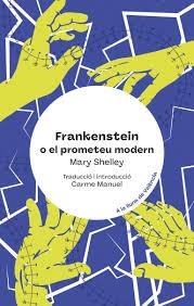 FRANKENSTEIN, O EL PROMETEU MODERN | 9788413586441 | MARY SHELLEY