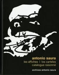 ANTONIO SAURA. LES AFFICHES I LOS CARTELES | 9782940435081 | SAURA, ANTONIO