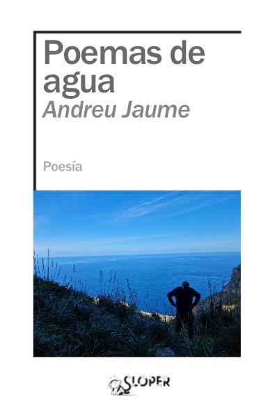 POEMAS DE AGUA | 9788417200978 | JAUME, ANDREU