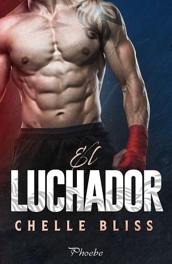 EL LUCHADOR | 9788418491818 | BLISS, CHELLE