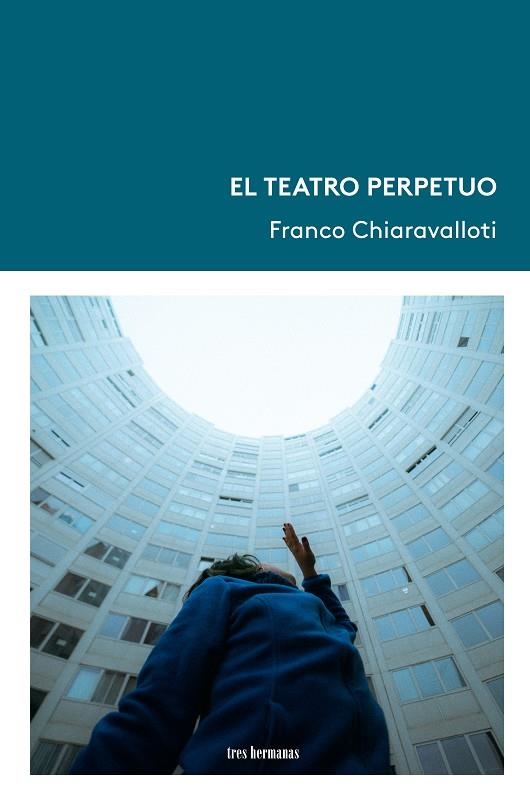 EL TEATRO PERPETUO | 9788419243423 | CHIARAVALLOTI, FRANCO