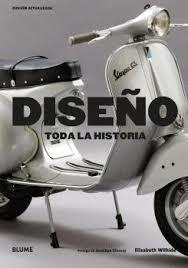 DISEÑO. TODA LA HISTORIA | 9788419785855 | WILHIDE, ELISABETH/GLANCEY, JONATHAN