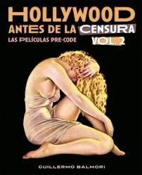 HOLLYWOOD ANTES DE LA CENSURA LAS PELICULAS PRE-CODE TOMO II | 9788418181849 | BALMORI, GUILLERMO