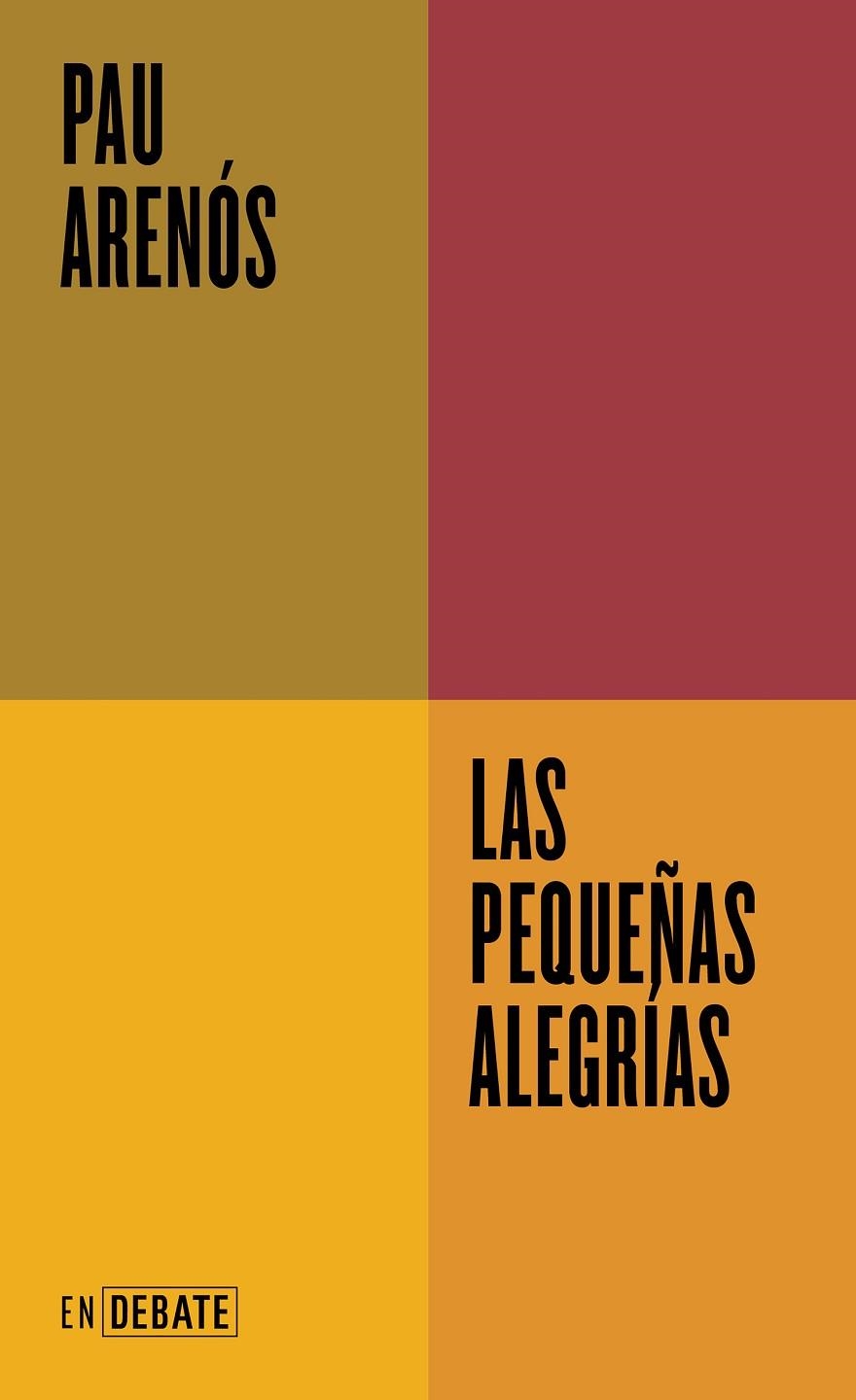 LAS PEQUEÑAS ALEGRÍAS | 9788419951595 | ARENÓS, PAU