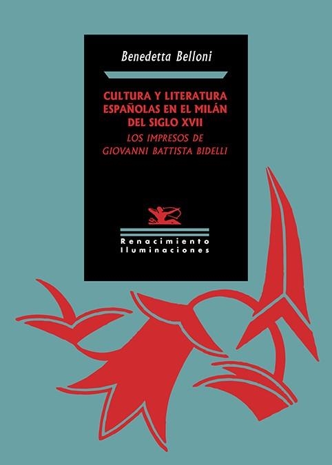 CULTURA Y LITERATURA ESPAÑOLAS EN EL MILÁN DEL SIGLO XVII: LOS IMPRESOS DE GIOVA | 9788410148406 | BELLONI, BENEDETTA