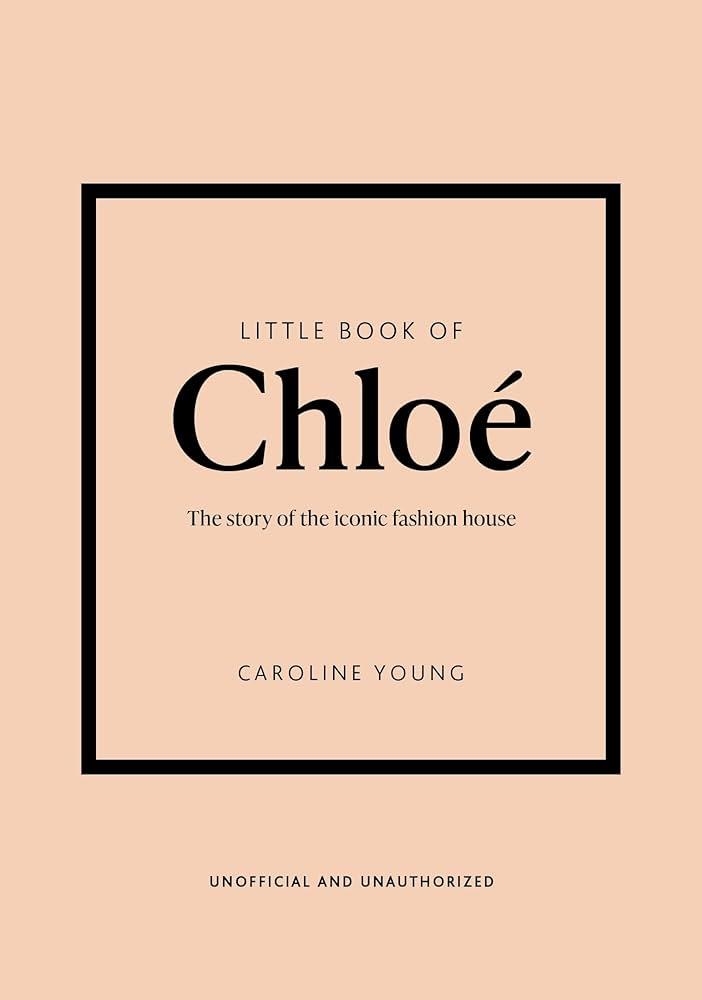 LITTLE BOOK OF CHLOÉ | 9781802797626 | CAROLINE YOUNG