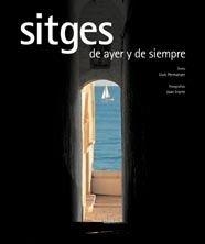 SITGES D'AHIR I DE SEMPRE | 9788497853644 | PERMANYER, LLUIS