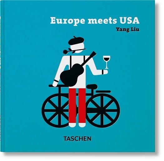 YANG LIU. EUROPE MEETS USA | 9783836592123