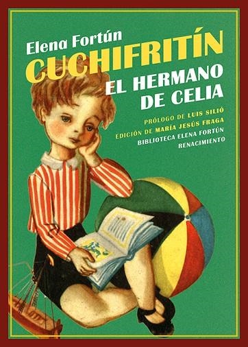 CUCHIFRITÍN, EL HERMANO DE CELIA | 9788410148635 | FORTÚN, ELENA