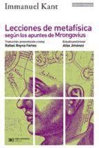 LECCIONES DE METAFÍSICA SEGÍN LOS APUNTES DE MRONGOVIUS | 9788432321078 | KANT, IMMANUEL REYNA, RAFAEL (EDITOR) JIMÉNEZ, ALBA (PROLOGUISTA)