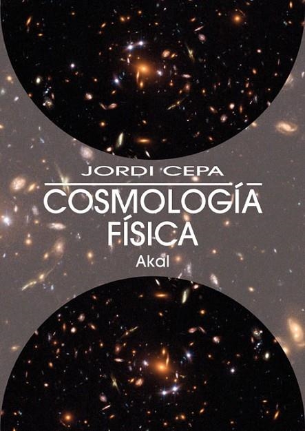 COSMOLOGIA FISICA | 9788446025337 | CEPA