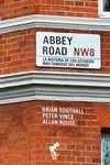 ABBEY ROAD | 9788419234308 | ROUSE , ALLAN /SOUTHALL, BRIAN /VINCE, PETER