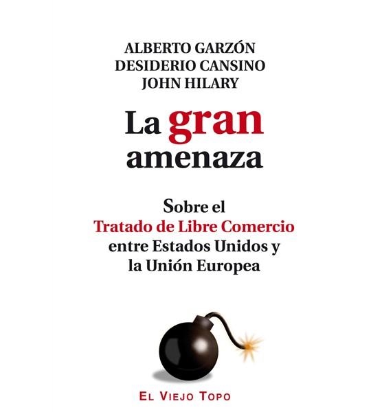 LA GRAN AMENAZA. | 9788494263859 | GARZÓN, ALBERTO/CANSINO, DESIDERIO/HILARY, JOHN