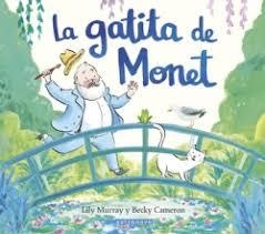 LA GATITA DE MONET | 9788467969658 | MURRAY, LILY/CAMERON, BECKY