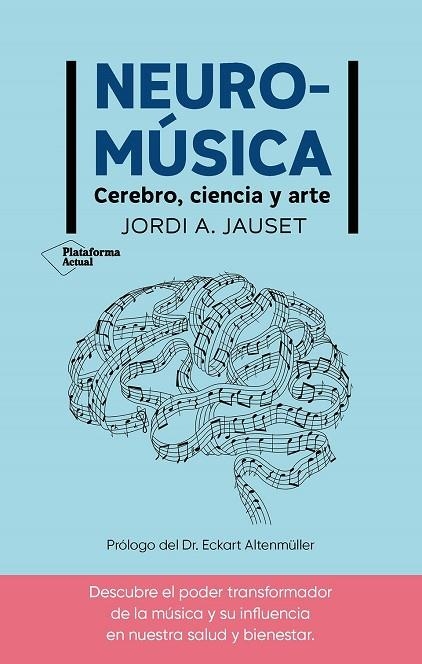 NEUROMÚSICA | 9788410079380 | JAUSET, JORDI A.