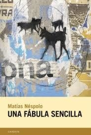 UNA FÁBULA SENCILLA | 9788418504709 | NÉSPOLO, MATÍAS