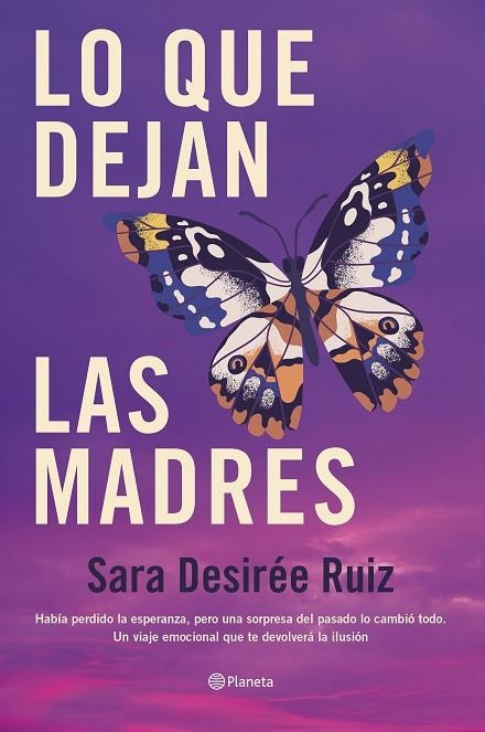 LO QUE DEJAN LAS MADRES | 9788408289043 | RUIZ, SARA DESIRÉE