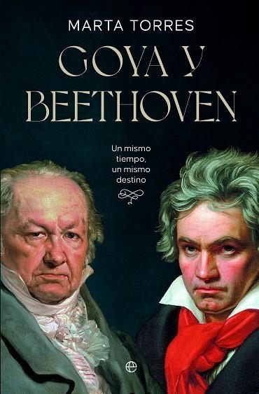 GOYA Y BEETHOVEN | 9788413848396 | TORRES, MARTA