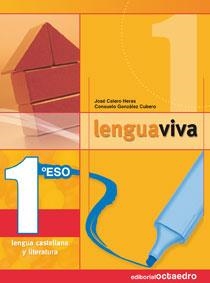 LENGUA VIVA 1 ESO ED.2007 -TX | 9788480638692 | CALERO HERAS, JOSE;