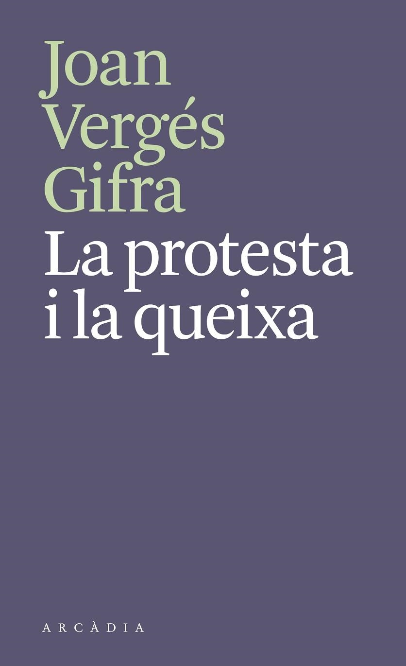 LA PROTESTA I LA QUEIXA | 9788412745788 | VERGÉS GIFRA, JOAN