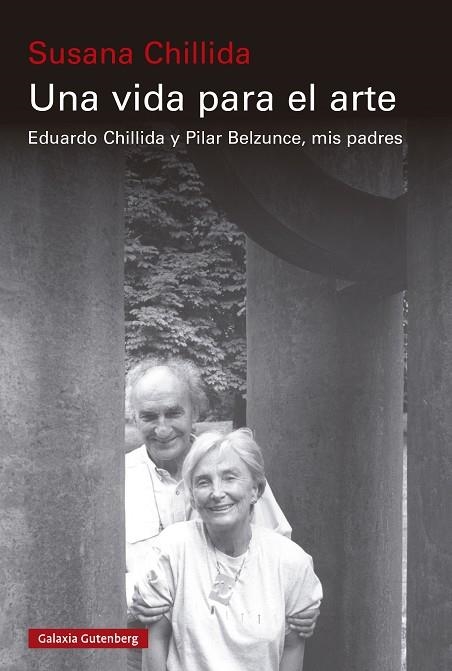 UNA VIDA PARA EL ARTE | 9788410107403 | CHILLIDA, SUSANA