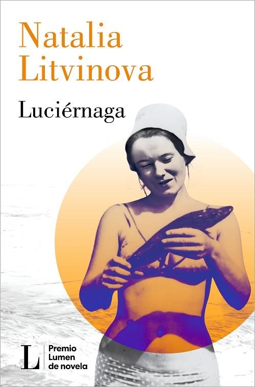 LUCIÉRNAGA (PREMIO LUMEN 2024) | 9788426426864 | LITVINOVA, NATALIA