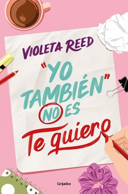 YO TAMBIÉN NO ES TE QUIERO (QUERERTE 1) | 9788425365737 | REED, VIOLETA