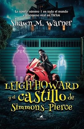 LEIGH HOWARD Y EL CASTILLO DE SIMMONS-PIERCE | 9788419962065 | SHAWN M. WARNER