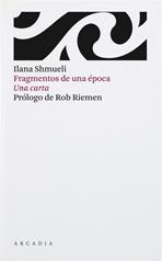 FRAGMENTOS DE UNA EPOCA | 9788493409685 | SHMUELI, ILANA