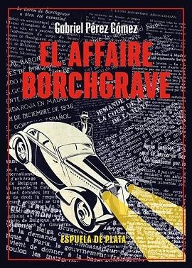 EL AFFAIRE BORCHGRAVE | 9788419877321 | PÉREZ GÓMEZ, GABRIEL