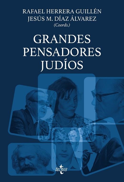 GRANDES PENSADORES JUDÍOS | 9788430990849 | HERRERA GUILLÉN, RAFAEL/DÍAZ ÁLVAREZ, JESÚS M./ALESSO, MARTA/ANDÚGAR MIÑARRO, MIGUEL/DREIZIK, PABLO/