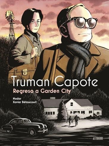 TRUMAN CAPOTE. REGRESO A GARDEN CITY | 9788419670854 | BETAUCOURT, XAVIER/NADAR