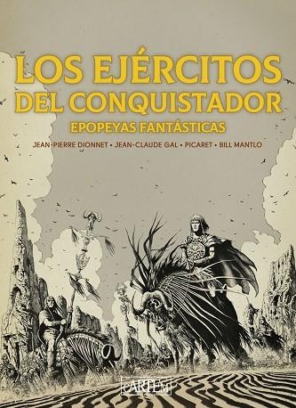 LOS EJÉRCITOS DEL CONQUISTADOR | 9788412850055 | GAL, JEAN-CLAUDE/DIONNET, JEAN-PIERRE/PICARET, PHILIPPE