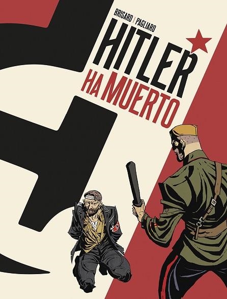 HITLER HA MUERTO | 9788467971705 | BRISARD/PAGLIARO