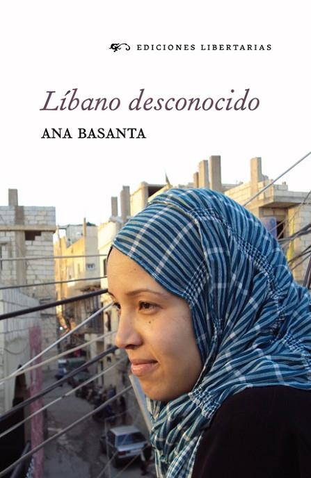 LÍBANO DESCONOCIDO | 9788479547219 | BASANTA, ANA