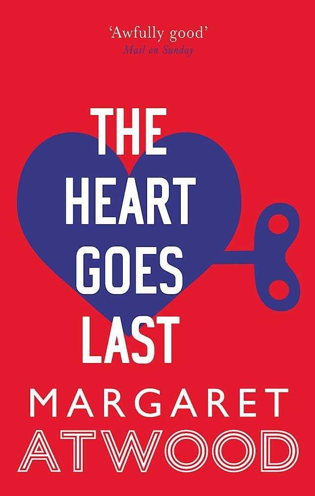 THE HEART GOES LAST | 9780349007298 | ATWOOD, MARGARET