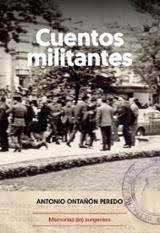 CUENTOS MILITANTES | 9788412744613 | ANTONIO ONTAÑÓN PEREDO