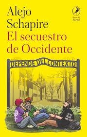 EL SECUESTRO DE OCCIDENTE | 9788419496904 | SCHAPIRE, ALEJO