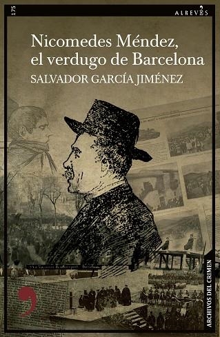 NICOMEDES MÉNDEZ EL VERDUGO DE BARCELONA | 9788419615480 | GARCÍA JIMÉNEZ, SALVADOR