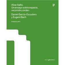 ALVAR AALTO.ASSAIG SOBRE ESPAI, RECORREGUTI I ORDRE | 9788410065437 | AA.VV.