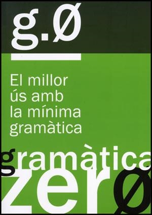 GRAMÀTICA ZERO | 9788437081694 | ESTEVE I GÓMEZ, FRANCESC LLUÍS/MELIÀ I PASQUAL, JOSEPACOL.