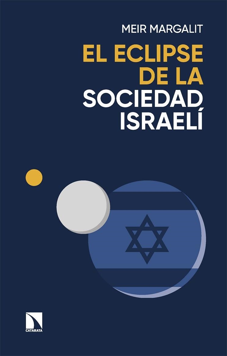 EL ECLIPSE DE LA SOCIEDAD ISRAELÍ | 9788410671157 | MARGALIT, MEIR